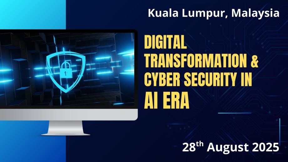 Digital Transformation & Cyber Security in AI Era Summit